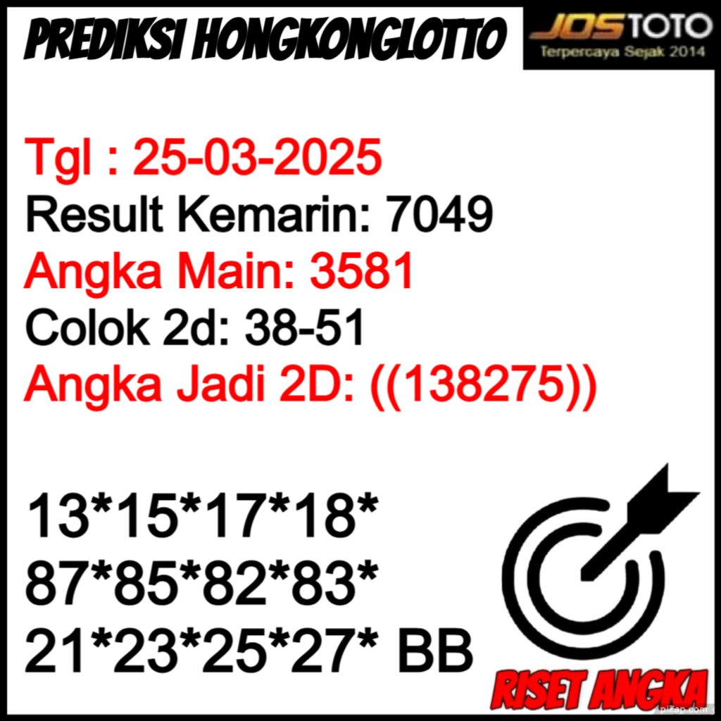 PREDIKSI TOGEL HKLOTTO JOSTOTO HARI INI 25 MARET 2025 