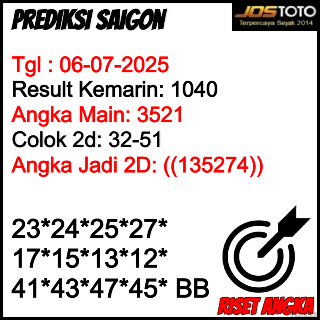 PREDIKSI TOGEL SAIGON JOSTOTO HARI INI 06 JULI 2025