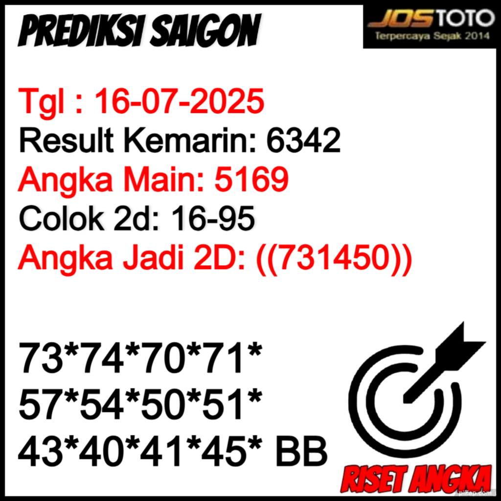 PREDIKSI TOGEL SAIGON JOSTOTO HARI INI 16 JULI 2025